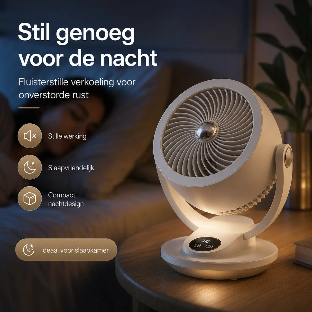 Silent fan quiet enough for uninterrupted nighttime sleep.